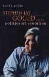 Prindle: Stephen Gould and the Politics of Evolution